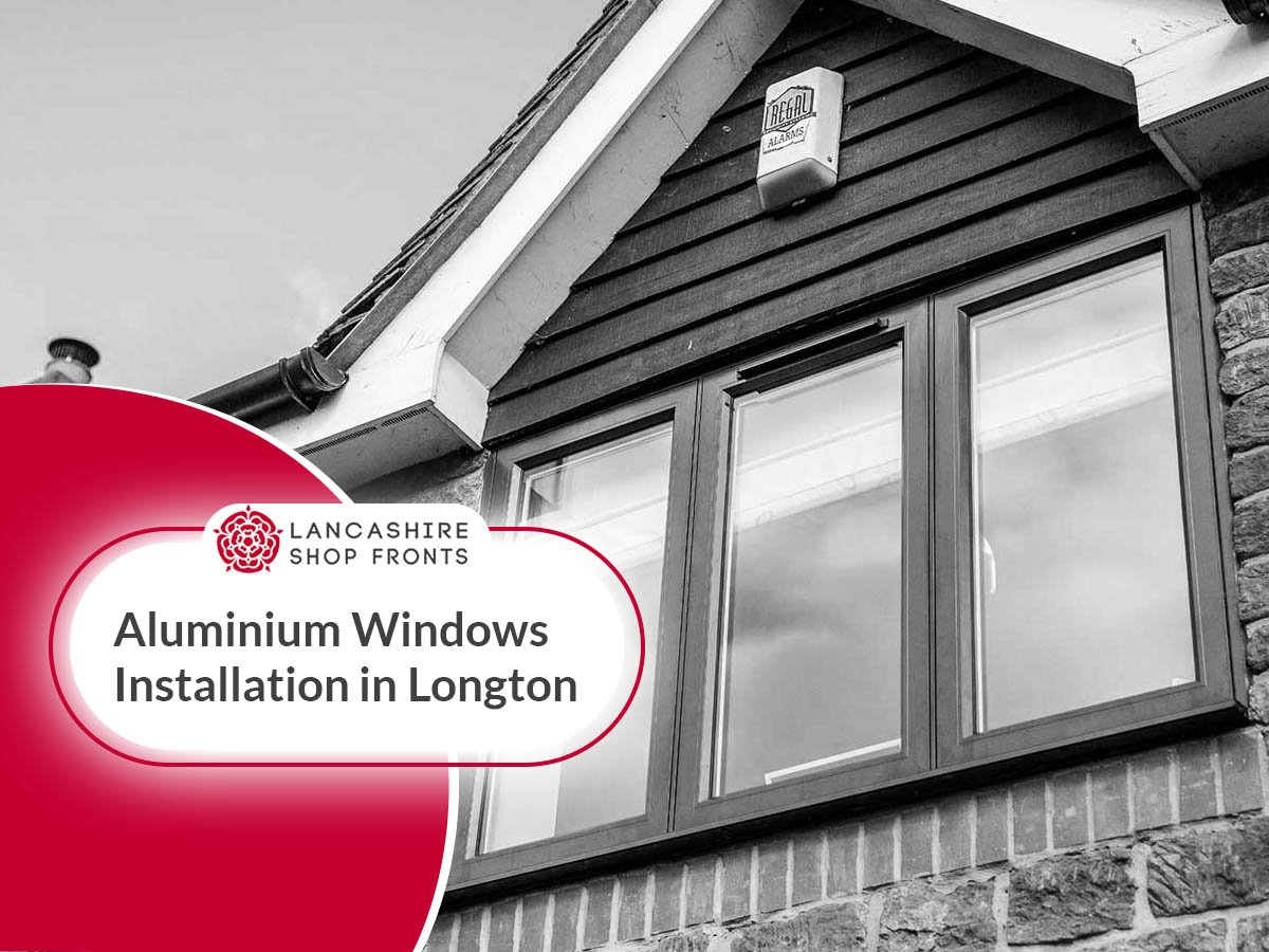 Aluminium Windows Installation in Longton